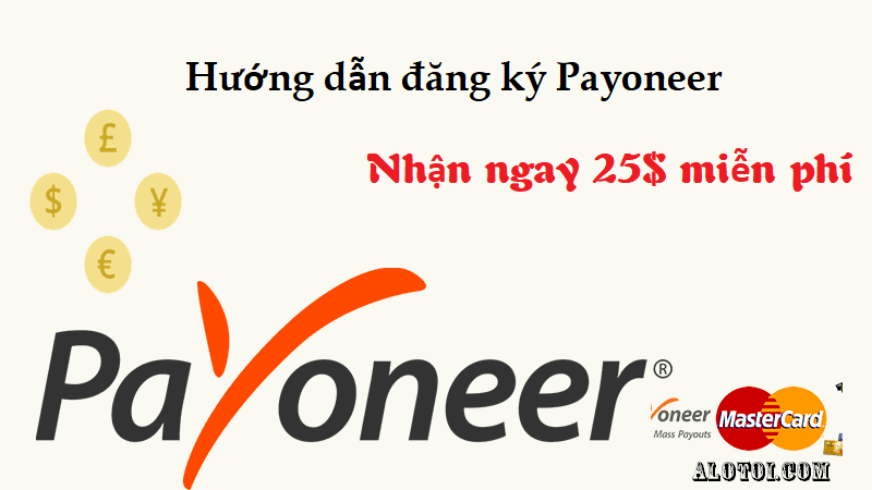 Hướng dẫn đăng ký Payoneer